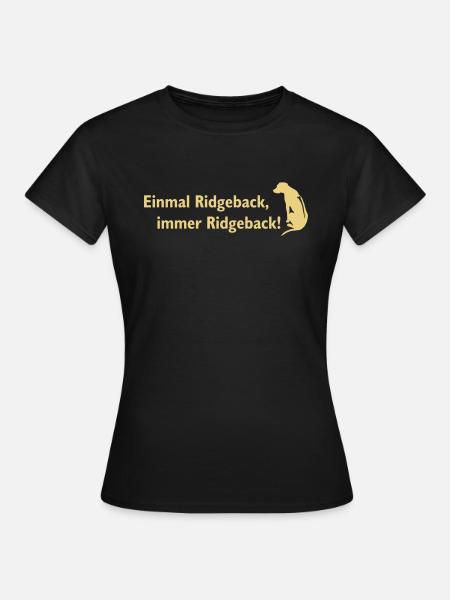 Typisch Rhodesian Ridgeback - Frauen T-Shirt - Schwarz