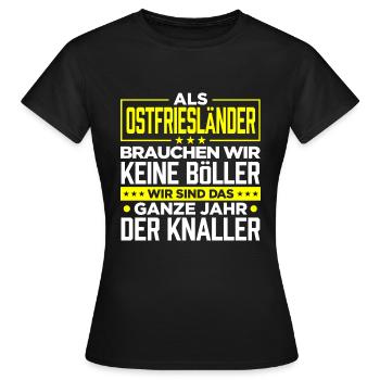 OSTFRIESLÄNDER - Böller - Frauen T-Shirt - Schwarz - Vorne - AI Model Female 172 dark (172cm)