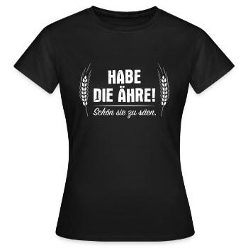 Habe die Ähre! - Frauen T-Shirt - Schwarz - Vorne - AI Model Female 172 dark (172cm)