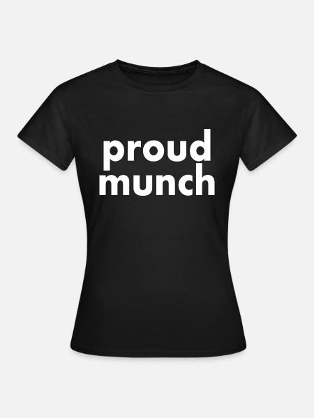Proud munch - Frauen T-Shirt - Schwarz