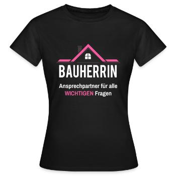 Bauherr Hausbau Partnerlook Richtfest Geschenk - Frauen T-Shirt - Schwarz - Vorne - AI Model Female 172 dark (172cm)