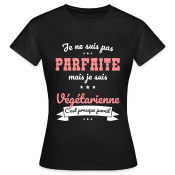 Je ne suis pas parfaite mais je suis végétarienne - T-shirt Femme - noir - Devant - AI Model Female 172 dark (172cm)