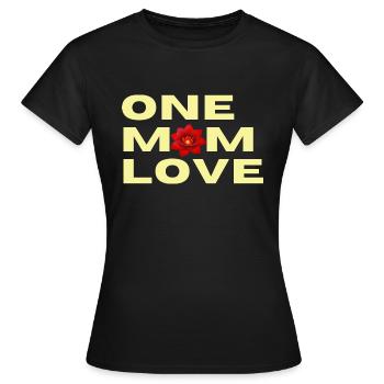 "EINE MUTTER LIEBT". Entwurf. Liebeserklärung an die Mutter - Frauen T-Shirt - Schwarz - Vorne - AI Model Female 172 dark (172cm)