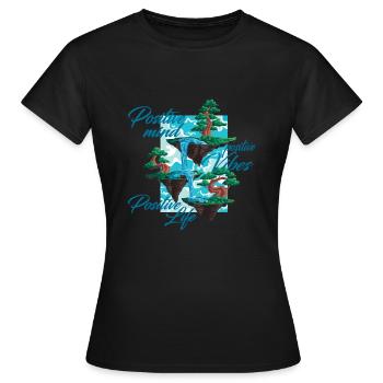 Positive Geist Positive Vibes Positives Leben Sei - Frauen T-Shirt - Schwarz - Vorne - AI Model Female 172 dark (172cm)
