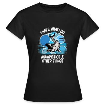 Aquarium Aquarists Fish Ornamental fish Aquaristics - Women's T-Shirt - black - Front - AI Model Female 172 dark (172cm)