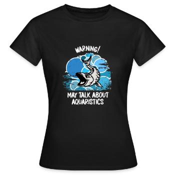 Aquarium Aquarists Fish Ornamental fish Aquaristics - Women's T-Shirt - black - Front - AI Model Female 172 dark (172cm)