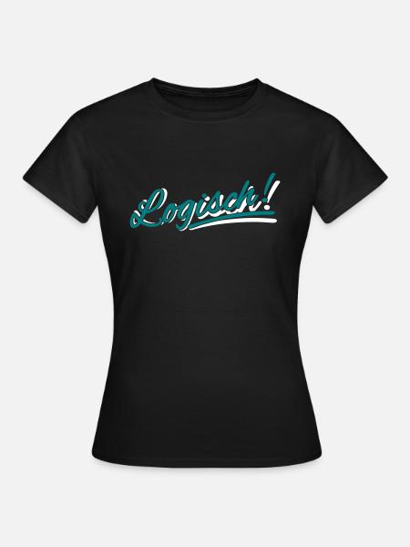 Logisch! - Farbwechsel - Frauen T-Shirt - Schwarz