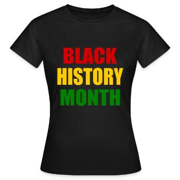 Black history month - Frauen T-Shirt - Schwarz - Vorne - AI Model Female 172 dark (172cm)