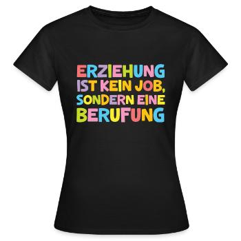 Berufung Erzieherin Lustig Kita Kindergärtnerin - Frauen T-Shirt - Schwarz - Vorne - AI Model Female 172 dark (172cm)