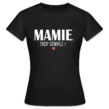 Mamie trop géniale Cadeau mamie grand mère - T-shirt Femme - noir - Devant - AI Model Female 172 dark (172cm)