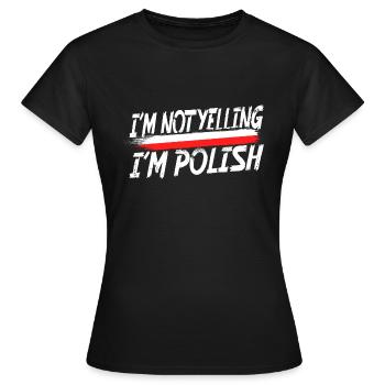 Je ne crie pas que je suis polonais - T-shirt Femme - noir - Devant - AI Model Female 172 dark (172cm)