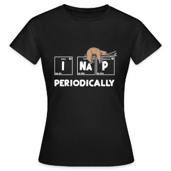 I Nap Periodically - Frauen T-Shirt - Schwarz - Vorne - AI Model Female 172 dark (172cm)