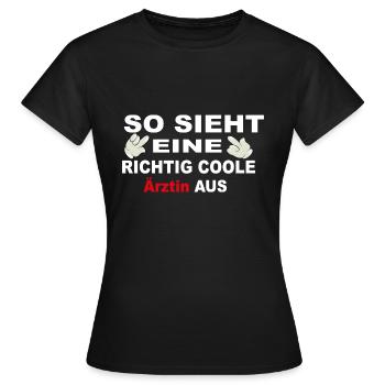 Coole Aerztin Rettungsdienst Sanitäter Spruch - Frauen T-Shirt - Schwarz - Vorne - AI Model Female 172 dark (172cm)