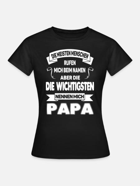 Wichtigste Menschen Papa - Frauen T-Shirt - Schwarz