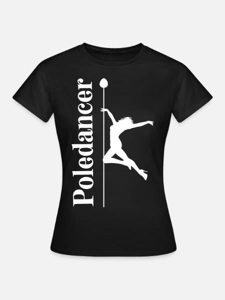 Pole Dance - Frauen T-Shirt - Schwarz