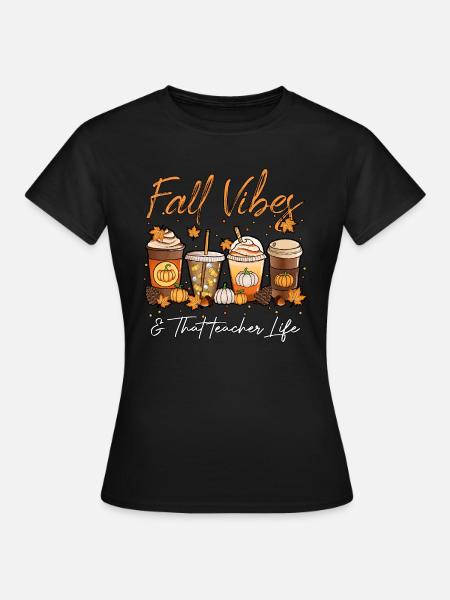 Fall Vibes & das Lehrerleben - Frauen T-Shirt - Schwarz