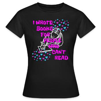 The women writes - Women's T-Shirt - black - Front - AI Model Female 172 dark (172cm)