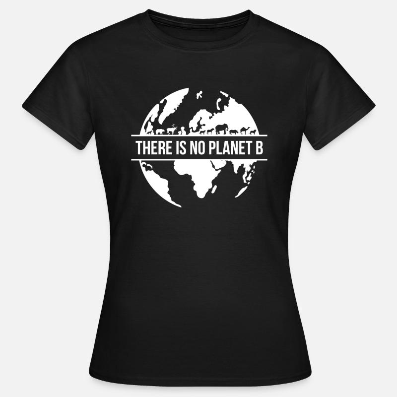 Nature lovers Environmental protection Planet B gift - Women's T-Shirt - black