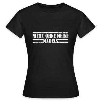 Not without my Madels party saying gift - Women's T-Shirt - black - Front - AI Model Female 172 dark (172cm)