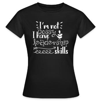 Je ne suis pas autoritaire, j'ai un don pour le leadership - T-shirt Femme - noir - Devant - AI Model Female 172 dark (172cm)