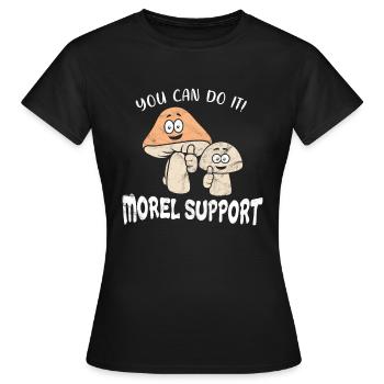 I need a gift idea not a moral support - Women's T-Shirt - black - Front - AI Model Female 172 dark (172cm)