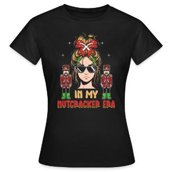 Weihnachten Xmas Spruch In My Nutcracker Era - Frauen T-Shirt - Schwarz - Vorne - AI Model Female 172 dark (172cm)