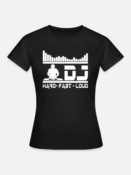 DJ EQUALIZER HARD FAST LOUD - Frauen T-Shirt - Schwarz