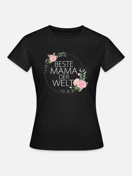 Beste Mama der Welt - Frauen T-Shirt - Schwarz