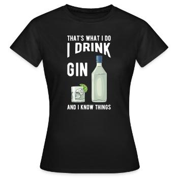 Gin saying gin gifts - Women's T-Shirt - black - Front - AI Model Female 172 dark (172cm)