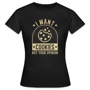 Cookie Cookies lustiger Spruch Cookie Humor - Frauen T-Shirt - Schwarz - Vorne - AI Model Female 172 dark (172cm)