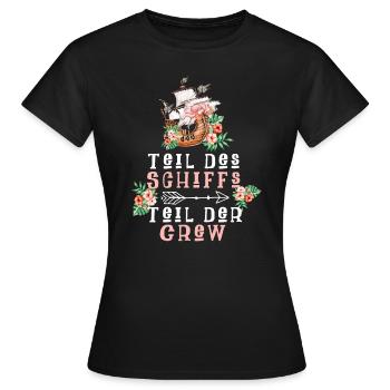 Teil des Schiffs Teil der Crew - Frauen T-Shirt - Schwarz - Vorne - AI Model Female 172 dark (172cm)