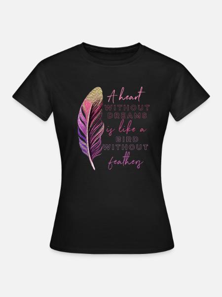 Inspiration Spruch Feder - Frauen T-Shirt - Schwarz