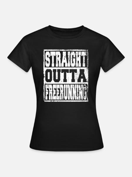 Freerunning Spruch lustig - Frauen T-Shirt - Schwarz