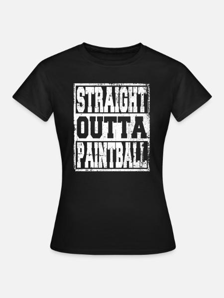 Paintball Spruch lustig - Frauen T-Shirt - Schwarz