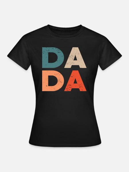 Dad - Frauen T-Shirt - Schwarz