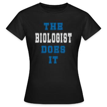The Biologiste does it Biologe Gift - Women's T-Shirt - black - Front - AI Model Female 172 dark (172cm)
