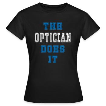 L’opticien le fait Opticien Cadeau - T-shirt Femme - noir - Devant - AI Model Female 172 dark (172cm)