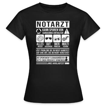 Notarzt Spruch lustig - Frauen T-Shirt - Schwarz - Vorne - AI Model Female 172 dark (172cm)