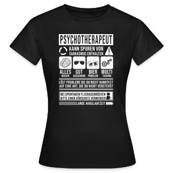 Psychotherapeut Spruch lustig - Frauen T-Shirt - Schwarz - Vorne - AI Model Female 172 dark (172cm)
