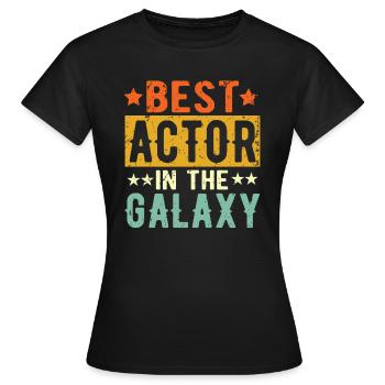 Best Schauspieler ever Schauspieler Geschenk - Frauen T-Shirt - Schwarz - Vorne - AI Model Female 172 dark (172cm)
