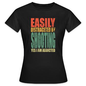 Shooting Spruch lustig - Frauen T-Shirt - Schwarz - Vorne - AI Model Female 172 dark (172cm)