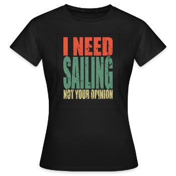 Sailing saying funny - Women's T-Shirt - black - Front - AI Model Female 172 dark (172cm)
