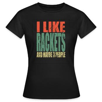 Rackets Spruch lustig - Frauen T-Shirt - Schwarz - Vorne - AI Model Female 172 dark (172cm)