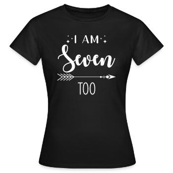 Sieben Jahre Geburtstag Ich Bin Auch Sieben - Frauen T-Shirt - Schwarz - Vorne - AI Model Female 172 dark (172cm)