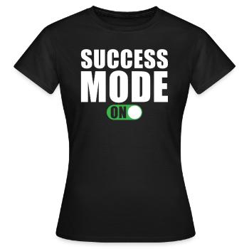 Erfolg Motivation Zitat Erfolgs Modus Ein - Frauen T-Shirt - Schwarz - Vorne - AI Model Female 172 dark (172cm)