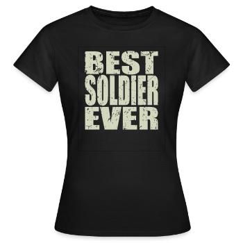 Best Soldier ever Soldier Gift - Women's T-Shirt - black - Front - AI Model Female 172 dark (172cm)