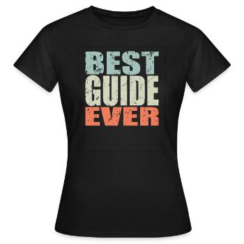 Best Guide ever Guide Gift - Women's T-Shirt - black - Front - AI Model Female 172 dark (172cm)
