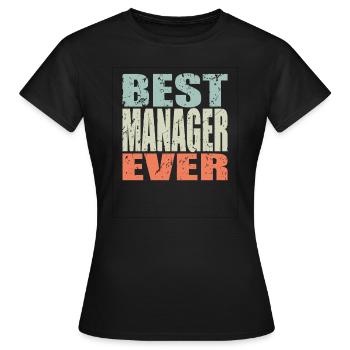 Best Manager ever Manager Geschenk - Frauen T-Shirt - Schwarz - Vorne - AI Model Female 172 dark (172cm)