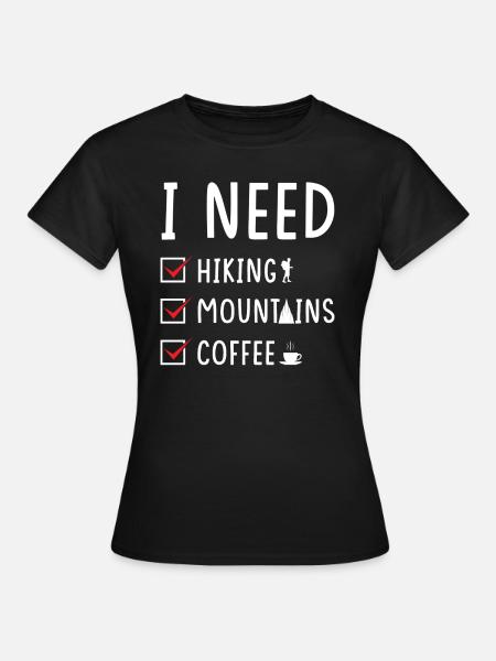 Wandern Berge Kaffee - Frauen T-Shirt - Schwarz
