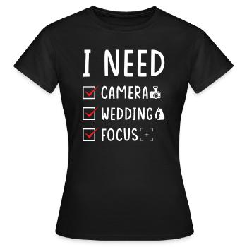 Hochzeitsfotograf Kamera Hochzeit Fokus - Frauen T-Shirt - Schwarz - Vorne - AI Model Female 172 dark (172cm)